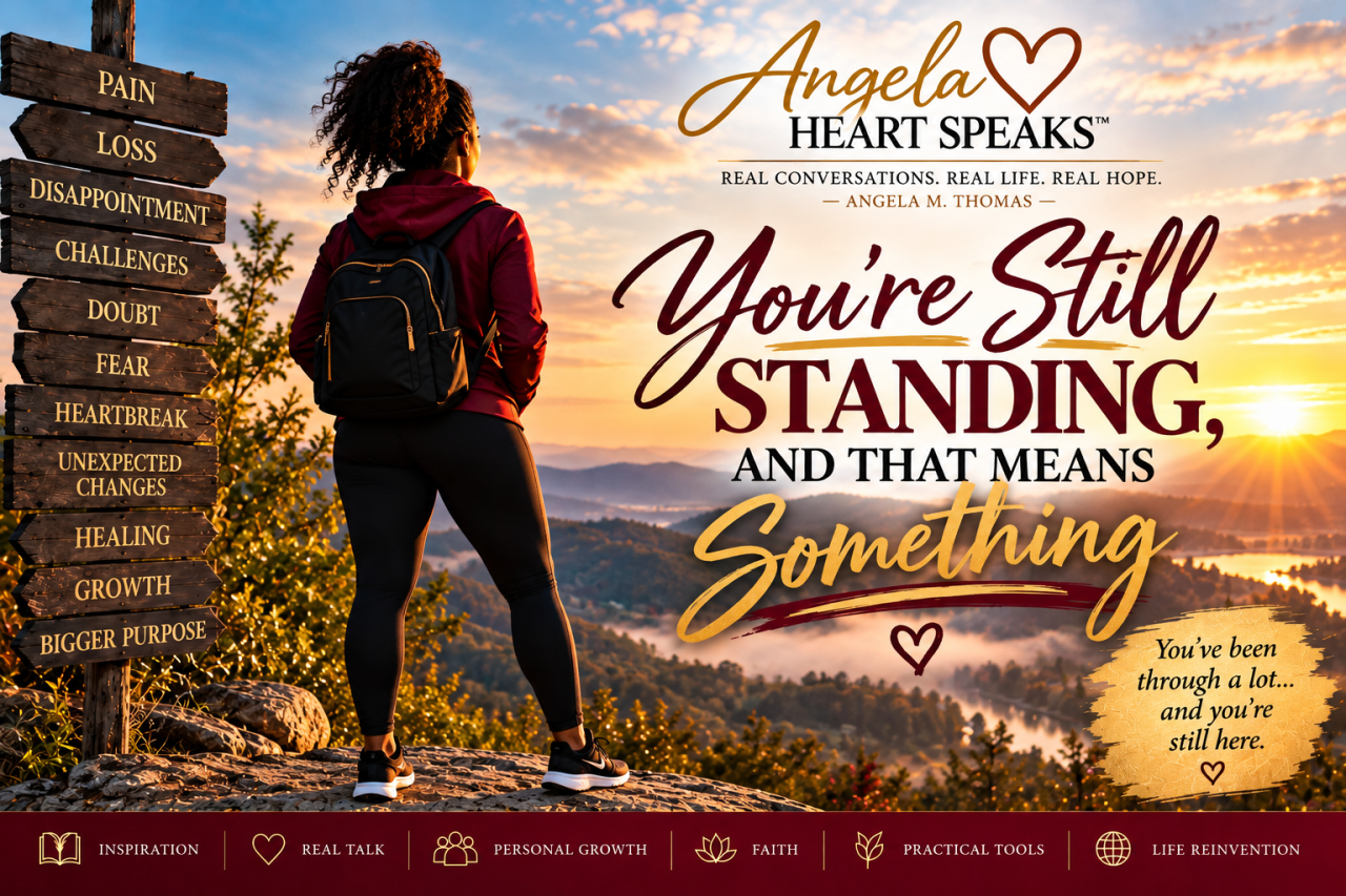 You're Still Standing, And That Means Something